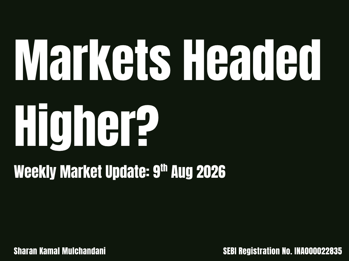 Markets Headed Higher — Weekly Market Update 9th August 2026
